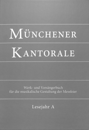 M�nchener Kantorale Band 1 Lesejahr A  Neuausgabe 2015