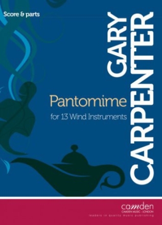 Gary Carpenter, Pantomime for 13 Winds for wind ensemble Partitur und Stimmen