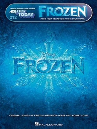 Frozen (Die Eisk�nigin - V�llig unverfroren): for keyboard (organ/piano) EZ play today vol.212