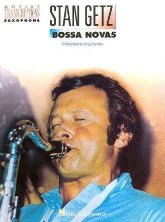 Stan Getz: Bossa Novas songbook for tenor saxophone