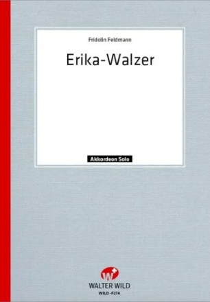 Frid. Feldmann Erika Walzer Einzelausgabe Diatonische Handharmonika
