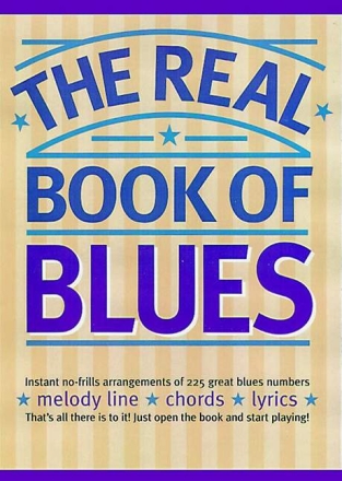 The Real Book of Blues songbook for melody line/chords and lyrics