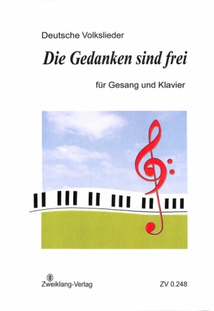 Die Gedanken sind frei f�r Gesang und Klavier