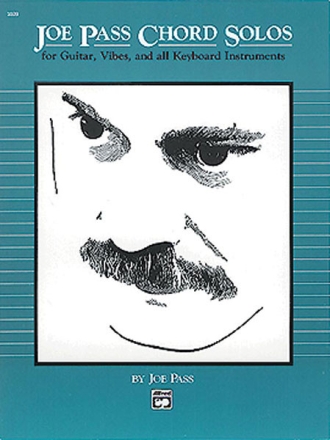 Joe Pass Chord Solos: Songbook for guitar, vibes and all keyboards