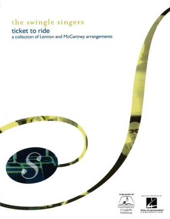 The Swingle Singers - ticket to ride for mixed chorus (SATB) a cappella score