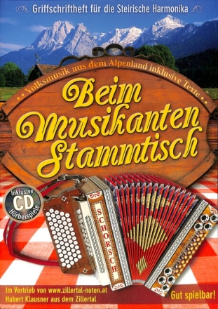Beim Musikantenstammtisch (+CD) f�r steirische Harmonika in Griffschrift