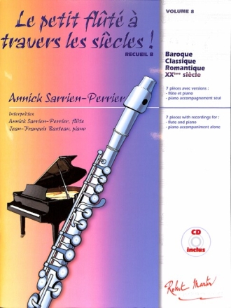 Le petit Flut� � travers les si�cles vol.8 Recueil B (+CD) 7 pi�ces pour flute et piano