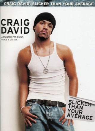 Craig David: Slicker than your Average songbook piano/voice/guitar