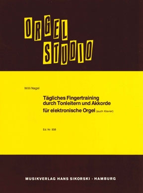 T�gliches Fingertraining durch Tonleitern und Akkorde f�r E-Orgel (auch Klavier)