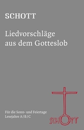 Schott - Liedvorschl�ge aus dem neuen Gotteslob 2. �berarbeitete und erweiterte Auflage
