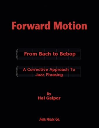 Forward Motion - from Bach to Bebop: for all instruments