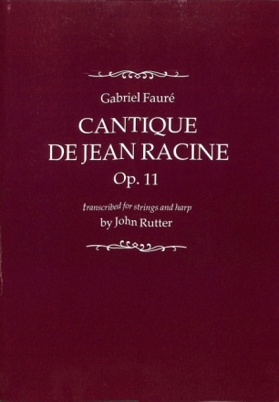 Cantique de Jean Racine op.11 for mixed chorus, strings and harp score