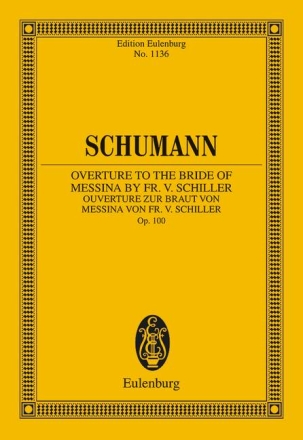 Ouvert�re zu Die Braut von Messina op.100 f�r Orchester Studienpartitur
