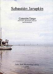 Conexi�n Tango f�r Gitarre, Bandoneon, Kontrabass und Klavier Partitur und Stimmen