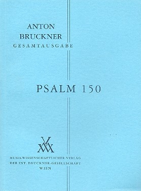 Psalm 150 f�r Sopran, Chor und Orchester Studienpartitur