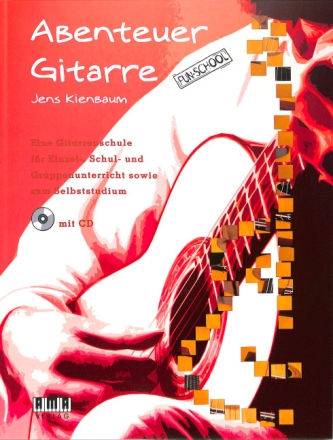 Abenteuer Gitarre (+CD) Gitarrenschule f�r Einzel-, Schul- und Gruppenunterricht