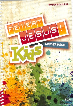 Feiert Jesus! - Kids  Liederbuch, Notenausgabe DIN A 5 (Spiralbindung)
