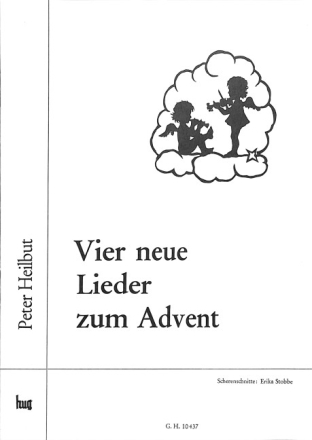 Heilbut, Peter 4 neue Lieder zum Advent Gesang und Klavier