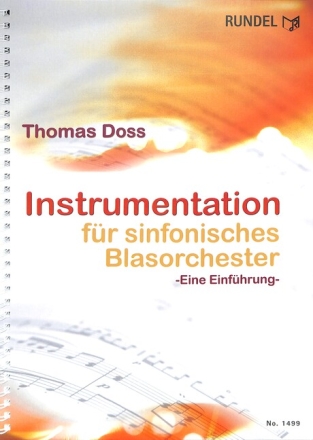 Instrumentation f�r sinfonisches Blasorchester Eine Einf�hrung