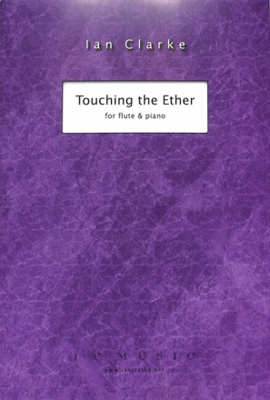 Touching the Ether for flute and piano