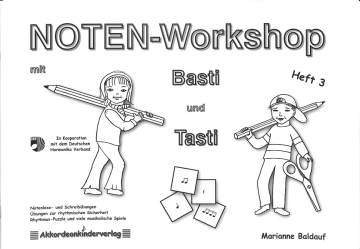 Noten-Workshop mit Basti und Basti Band 3