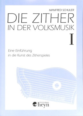 Die Zither in der Volksmusik Band 1 f�r Zither