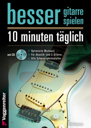 Besser Gitarre spielen - 10 Minuten t�glich (+CD) f�r Gitarre/Tabulatur