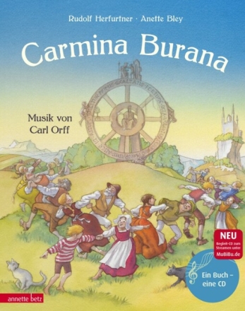 Carmina Burana (+CD) musikalisches Bilderbuch zur Musik von Carl Orff