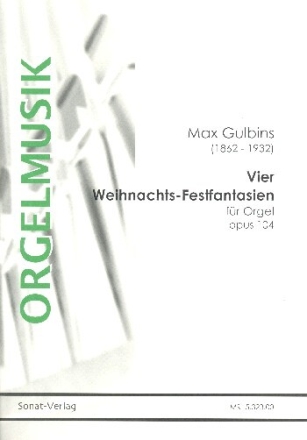 4 Weihnachts-Festfantasien op.104 f�r Orgel