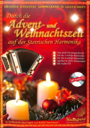 Durch die Advent- und Weihnachtszeit (+CD) f�r steirische Harmonika in Griffschrift