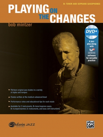 Playing on the Changes (+DVD): for b flat instrument (saxophone)