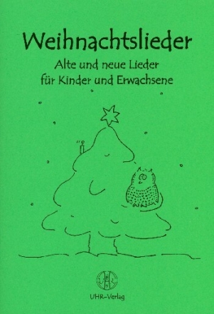 Weihnachtslieder Alte und neue Weihnachtslieder f�r Kinder und Erwachsene Liederbuch
