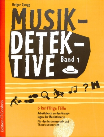 Musikdetektive Band 1 - Arbeitsbuch f�r den Instrumental- und Theorieunterricht