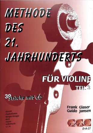 Methode des 21.Jahrhunderts Band 3 (+CD) f�r Violine Jansen, Guido, Koautor