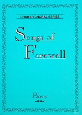 Songs of Farewell 6 motets for mixed choir score (en)