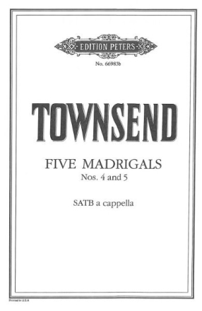 Townsend, D. 5 Madrig., Bd. 2: Nr..., CP., Gem. Chor (SATB, GH. Townsend Madrigals Gch Bd.2