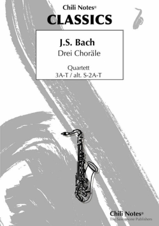 3 Chor�le f�r 4 Saxophone (AAAT) Partitur und Stimmen