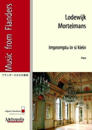 Mortelmans, Lodewijk Impromptu in si klein piano