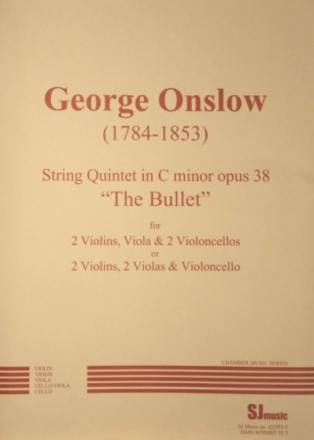 String quintet in c Minor op.38 'The Bullet' for 2 violins, viola, 2 violoncelli or 2 violins, 2 violas, violoncello parts