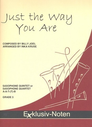 Just the Way You are f�r 4-5 Saxophone (AAT(T)B) Partitur und Stimmen