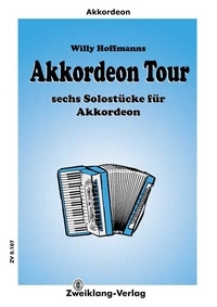 Akkordeon tour 6 Solost�cke f�r Akkordeon