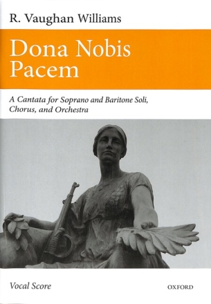 Dona nobis pacem for soprano and baritone soli, chorus and orchestra vocal score