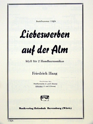 Haag, Friedrich Liebeswerben auf der Alm Akkordeon