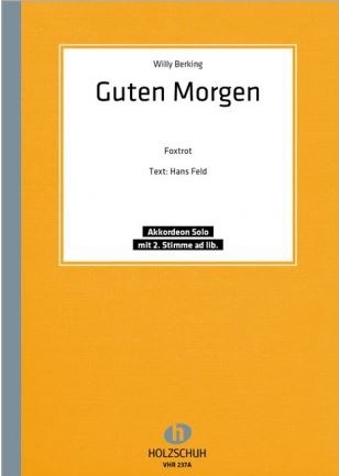 Berking, Willy Guten Morgen Akkordeon