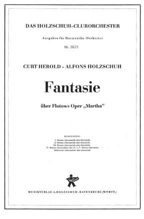 Herold , Curt / Holzschuh, Alfons Fantasie �ber Flotows Oper Martha Akkordeonorchester Partitur