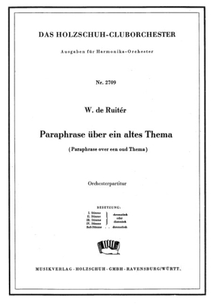 de Ruit�r, W. Paraphrase �ber ein altes Thema Akkordeonorchester Partitur