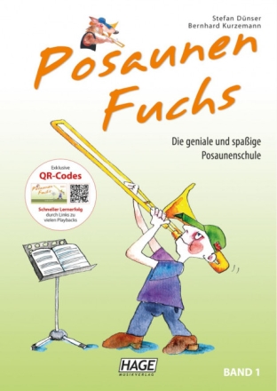 Posaunenfuchs Band 1 (+CD) Lernmethode f�r schlaue Posaunen-F�chse und solche, die es noch werden m�chten