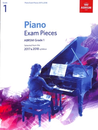 Selected Piano Exam Pieces 2017-2018 Grade 1