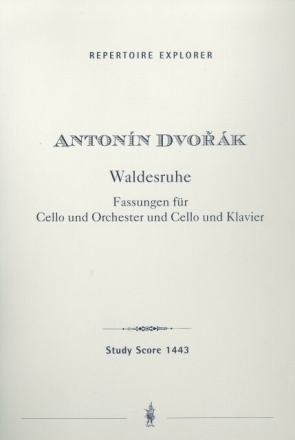 Waldesruhe op.68,5 f�r Violoncello und Orchester (Klavier) Studienpartitur und Klavierauszug mit Solostimme
