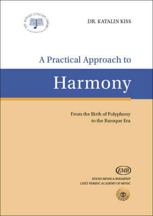 Dr. Katalin Kiss A Practical Approach to Harmony Books On Music